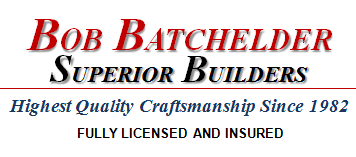 Bob Batchelder Superior Builders
